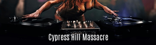 Cypress Hill Massacre