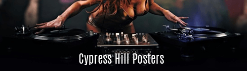 Cypress Hill Posters