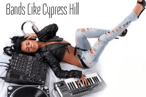 Bands Like Cypress Hill