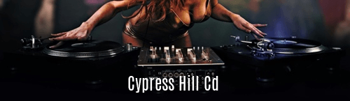 Cypress Hill CD