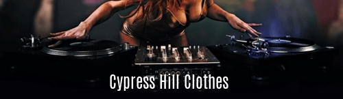 Cypress Hill Clothes