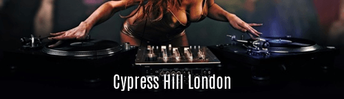 Cypress Hill London