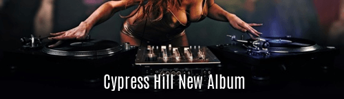 Cypress Hill New Album