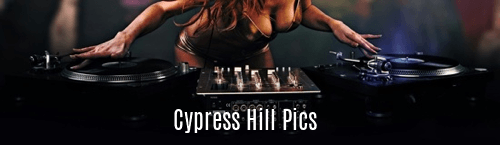 Cypress Hill Pics