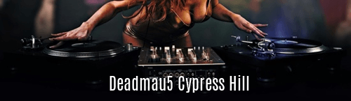 Deadmau5 Cypress Hill